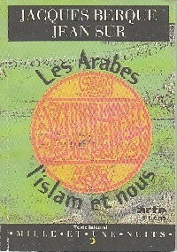 Livrenpoche : Les Arabes, l'Islam et nous - Jacques Berque, Jean Sur - Livre
