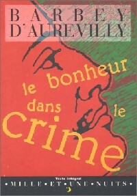 Livrenpoche : Le bonheur dans le crime - Jules Barbey D'Aurevilly - Livre