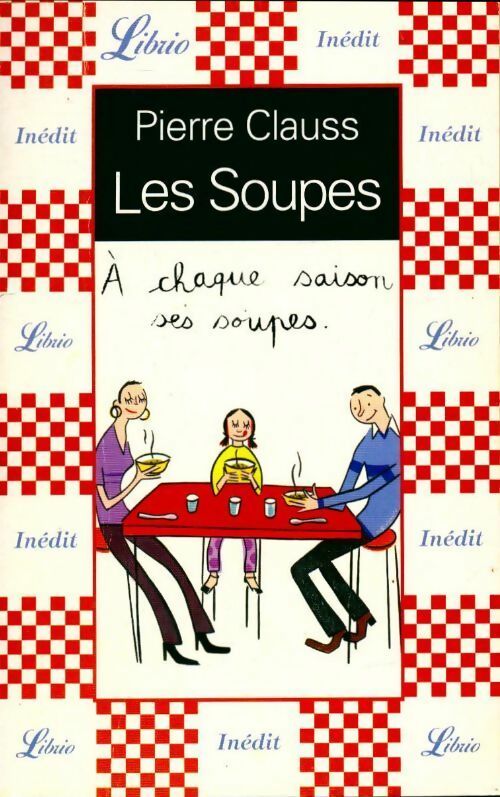 Livrenpoche : Les soupes - Pierre Clauss - Livre