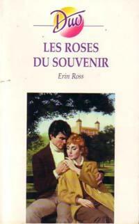 Livrenpoche : Les roses du souvenir - Erin Ross - Livre
