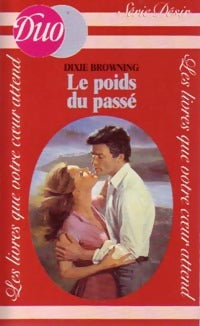 Livrenpoche : Le poids du passé - Dixie Browning - Livre