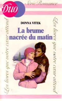 Livrenpoche : La brume nacrée du matin - Donna Vitek - Livre