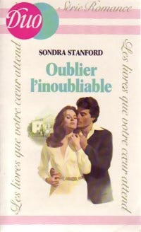 Livrenpoche : Oublier l'inoubliable - Sondra Stanford - Livre