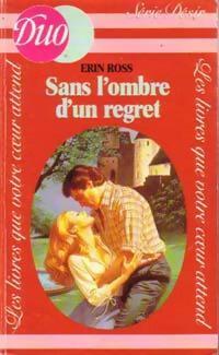 Livrenpoche : Sans l'ombre d'un regret - Erin Ross - Livre