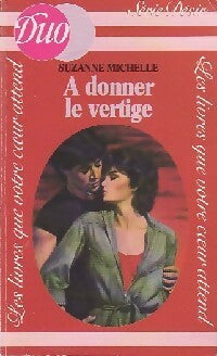 Livrenpoche : A donner le vertige - Suzanne Michelle - Livre