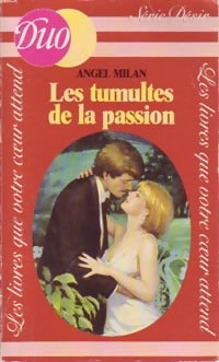 Livrenpoche : Les tumultes de la passion - Angel Milan - Livre