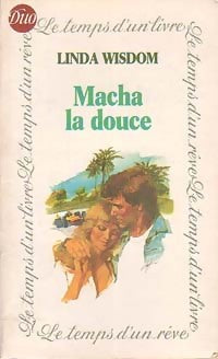 Livrenpoche : Macha la douce - Linda Wisdom - Livre