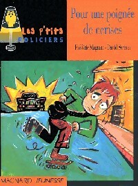 Livrenpoche : Pour une poignée de cerises - Frédéric Magnan - Livre