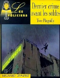 Livrenpoche : Dernier crime avant les soldes - Yves Pinguilly - Livre