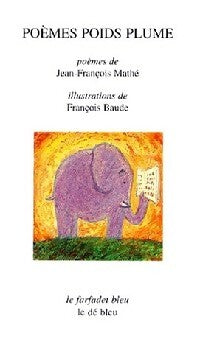 Livrenpoche : Poèmes poids plume - Jean-François Mathé, François Baude - Livre
