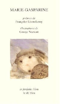 Livrenpoche : Marie-Gasparine - Françoise Lison-Leroy, George Warnant - Livre