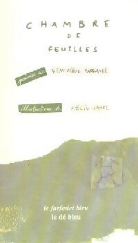 Livrenpoche : Chambre de feuilles - Geneviève Raphanel, Kélig Hayel - Livre