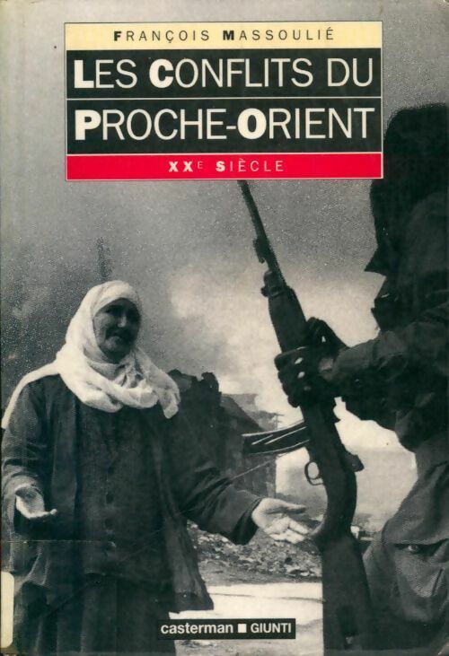 Livrenpoche : Les conflits du Proche-Orient - François Massoulié - Livre
