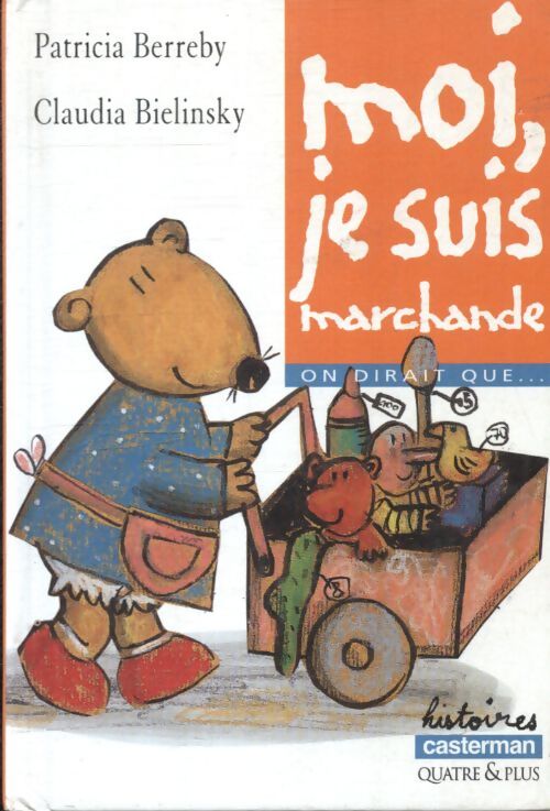 Moi, je suis marchande - Patricia Berreby - Livre