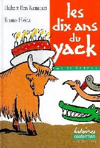Livrenpoche : Les dix ans du yack - Hubert Ben Kemoun - Livre