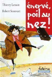 Livrenpoche : Enervé, poil au nez ! - Thierry Lenain - Livre