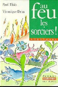 Livrenpoche : Au feu, les sorciers ! - Paul Thiès - Livre
