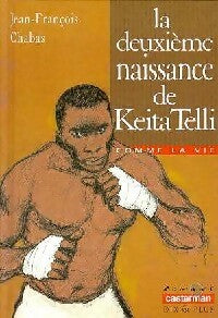 Livrenpoche : La deuxième naissance de Keita Telli - Jean-François Chabas - Livre