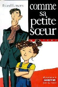 Livrenpoche : Comme sa petite soeur - Roland Lamarre - Livre