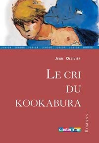 Livrenpoche : Les aventures de Jeremy Brand Tome I : Le cri du kookabura - Jean Ollivier - Livre