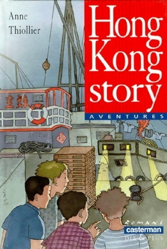 Livrenpoche : Hong Kong Story - Anne Thiollier - Livre