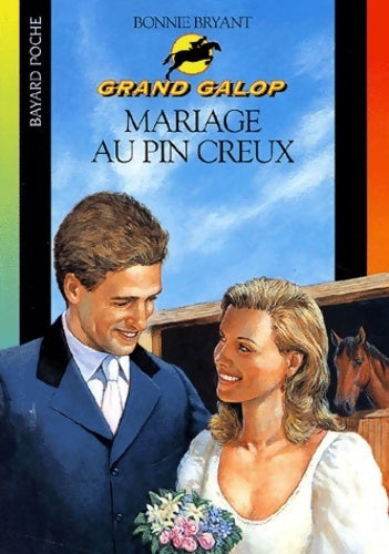 Mariage au Pin Creux - Bonnie Bryant -  Grand Galop - Livre