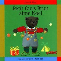 Livrenpoche : Petit Ours Brun aime Noël - Pomme d'Api, Danièle Bour - Livre