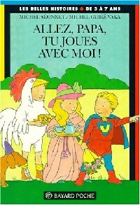 Livrenpoche : Allez papa, tu joues avec moi ! - Michel Séonnet - Livre