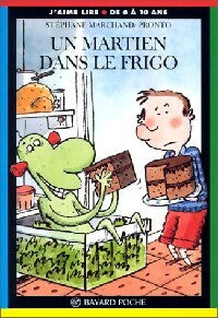 Livrenpoche : Un martien dans le frigo - Stéphane Marchand - Livre