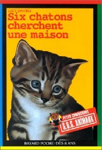 Livrenpoche : Six chatons cherchent une maison - Lucy Daniels - Livre