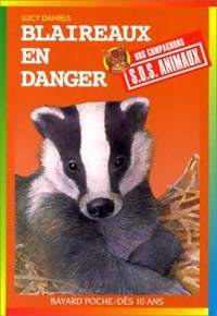 Livrenpoche : Blaireaux en danger - Lucy Daniels - Livre