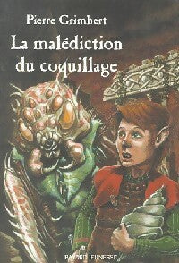 Livrenpoche : La malédiction du coquillage - Pierre Grimbert - Livre