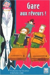 Livrenpoche : Gare aux rêveurs ! - Françoise Le Gloahec - Livre