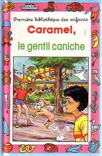 Livrenpoche : Caramel le gentil caniche - Dominique Gardé - Livre