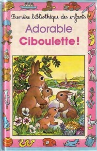 Livrenpoche : Adorable Ciboulette - Juliette Oberlander - Livre