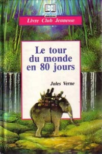 Livrenpoche : Le tour du monde en 80 jours - Jules Verne - Livre