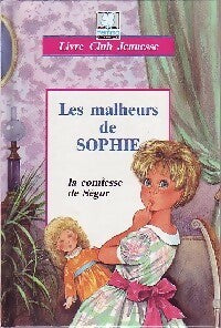 Livrenpoche : Les malheurs de Sophie - Comtesse De Ségur - Livre