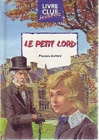 Livrenpoche : Le petit Lord Fauntleroy - Frances Hodgson Burnett - Livre