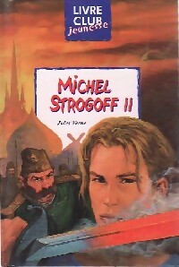 Livrenpoche : Michel Strogoff Tome II - Jules Verne - Livre