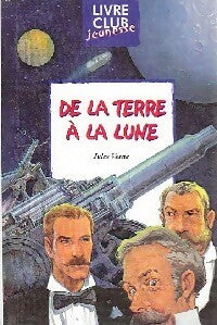 Livrenpoche : De la terre à la lune - Verne Jules - Livre