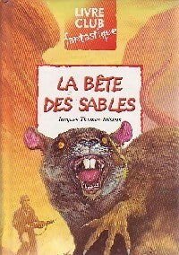 Livrenpoche : La bête des sables - Jacques Thomas-Bilstein - Livre