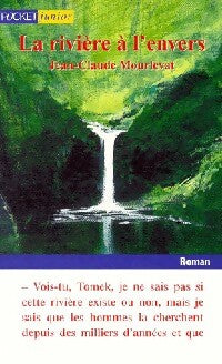 Livrenpoche : La rivière à l'envers - Jean-Claude Mourlevat - Livre