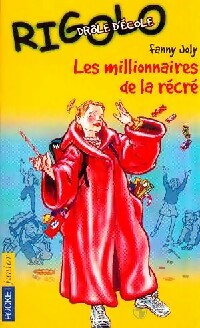 Livrenpoche : Rigolo Tome VIII : Drôle d'école Tome II : Les millionaires de la récré - Fanny Joly - Livre