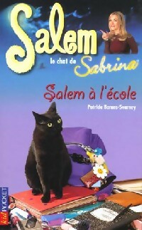 Livrenpoche : Salem Tome II : Salem à l'école - Patricia Barnes-Svarney - Livre