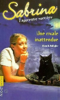 Livrenpoche : Sabrina Tome II : Une rivale inattendue - Diana G. Gallagher - Livre