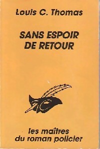 Livrenpoche : Sans espoir de retour - Louis-C. Thomas - Livre