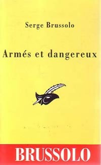 Livrenpoche : Armés et dangeureux - Serge Brussolo - Livre