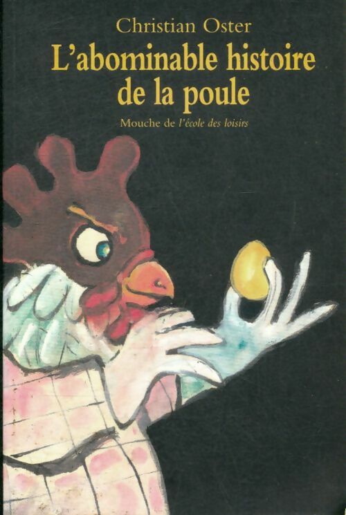 Livrenpoche : L'abominable histoire de la poule - Christian Oster - Livre