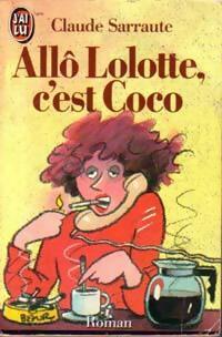 Livrenpoche : Allô Lolotte, c'est Coco - Claude Sarraute - Livre