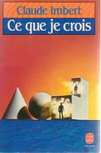Livrenpoche : Ce que je crois - Claude Imbert - Livre